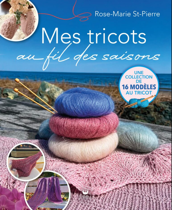 Mes Tricots au Fil des Saisons de Rose-Marie St-Pierre