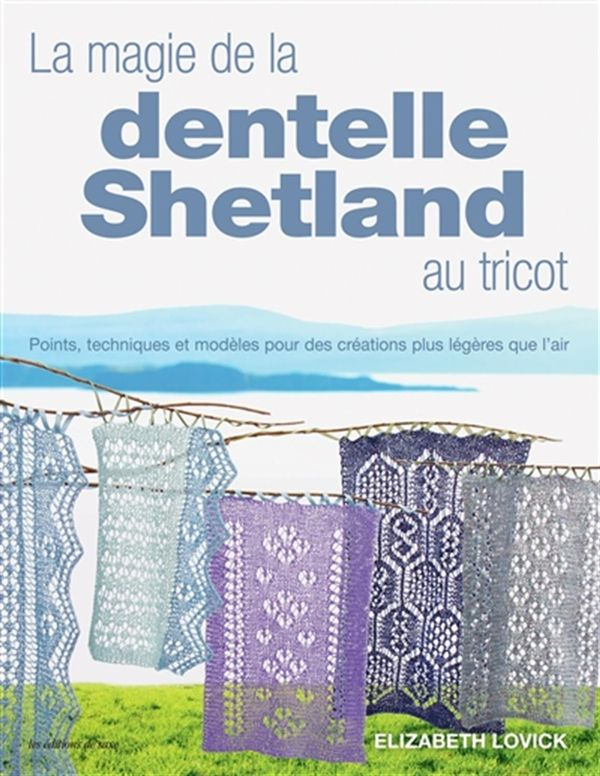 La magie de la dentelle Shetland