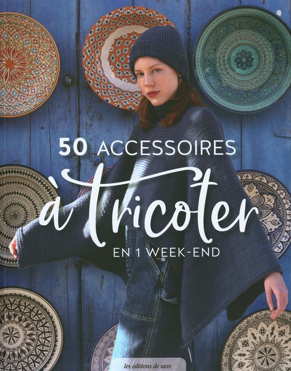 50 accessoires à tricoter en 1 week-end