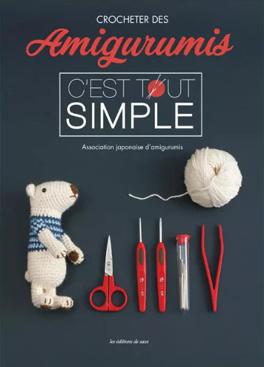 Amigurumis C'est Tout Simple