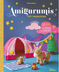 Amigurumis en vacances à la plage et en forêt